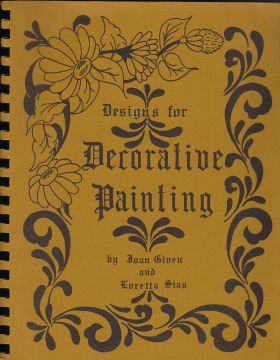 CLEARANCE: Designs for Decorative Painting - Joan Given and Loretta Sias